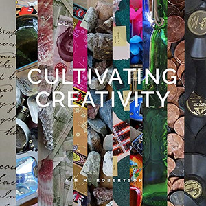 Cultivating Creativity Cultivating Creativity