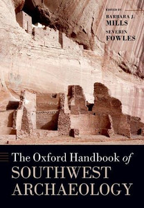 The Oxford Handbook Of Southwest Archaeology The Oxford Handbook Of Southwest Archaeology