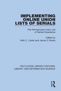 Implementing Online Union Lists Of Serials : The Pennsylvania Union Lists Of Serials Implementing Online Union Lists Of Serials : The Pennsylvania Union Lists Of Serials