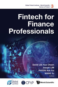 Fintech For Finance Professionals - 9789811241079 Fintech For Finance Professionals - 9789811241079