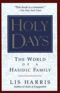 Holy Days: The World Of The Hasidic Family