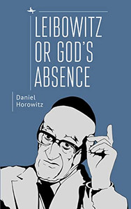 Leibowitz Or God'S Absence Leibowitz Or God'S Absence