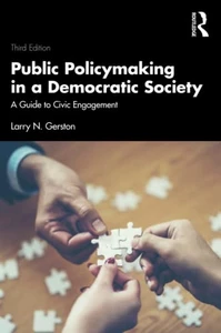 Public Policymaking In A Democratic Society : A Guide To Civic Engagement - 9781032134543