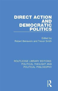 Direct Action And Democratic Politics