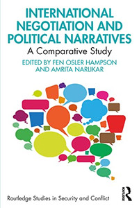 International Negotiation And Political Narratives : A Comparative Study - 9781032066462 International Negotiation And Political Narratives : A Comparative Study - 9781032066462