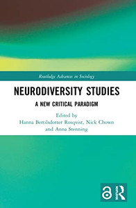 Neurodiversity Studies : A New Critical Paradigm Neurodiversity Studies : A New Critical Paradigm