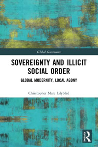 Sovereignty And Illicit Social Order Sovereignty And Illicit Social Order