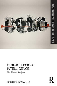 Ethical Design Intelligence : The Virtuous Designer