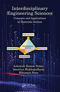Interdisciplinary Engineering Sciences : Concepts And Applications To Materials Science Interdisciplinary Engineering Sciences : Concepts And Applications To Materials Science