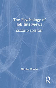 The Psychology Of Job Interviews - 9780367773793 The Psychology Of Job Interviews - 9780367773793