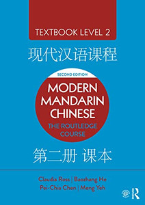 Modern Mandarin Chinese : The Routledge Course Textbook Level 2 Modern Mandarin Chinese : The Routledge Course Textbook Level 2