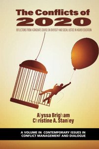 Conflicts Of 2020 : Reflections From A Graduate Course On Diversity And - 9781648027956 Conflicts Of 2020 : Reflections From A Graduate Course On Diversity And - 9781648027956