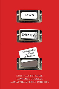 Law'S Infamy : Understanding The Canon Of Bad Law - 9781479812080