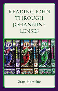 Reading John Through Johannine Lenses Reading John Through Johannine Lenses