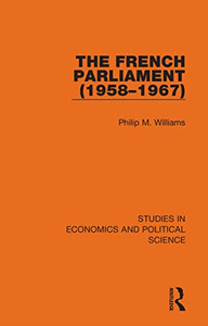 The French Parliament (1958-1967) The French Parliament (1958-1967)