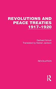 Revolutions And Peace Treaties 1917-1920