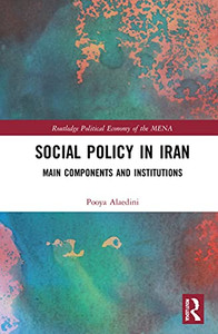 Social Policy In Iran : Main Components And Institutions Social Policy In Iran : Main Components And Institutions