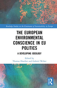 The European Environmental Conscience In Eu Politics : A Developing Ideology