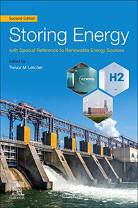 Storing Energy : With Special Reference To Renewable Energy Sources Storing Energy : With Special Reference To Renewable Energy Sources