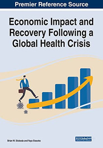 Economic Impact And Recovery Following A Global Health Crisis - 9781799869016