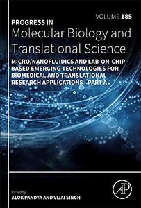Micro/Nanofluidics And Lab-On-Chip Based Emerging Technologies For Biomedical And Translational Research Applications - Part A Micro/Nanofluidics And Lab-On-Chip Based Emerging Technologies For Biomedical And Translational Research Applications - Part A