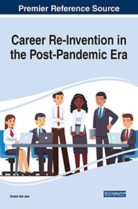 Career Re-Invention In The Post Pandemic Era - 9781799886266 Career Re-Invention In The Post Pandemic Era - 9781799886266