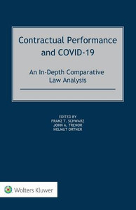 Contractual Performance And Covid-19 : An In-Depth Comparative Law Analysis