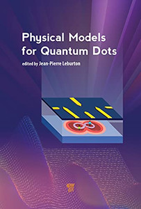 Physical Models For Semiconductor Quantum Dots