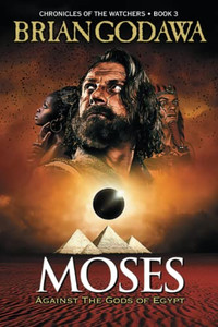Moses : Against The Gods Of Egypt