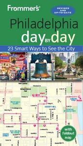 Frommer's Philadelphia day by day (Day by Day Guides)