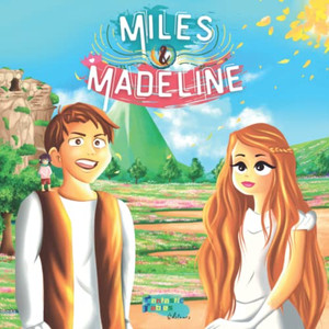 Miles & Madeline : Une Histoire Morale Illustrée De Magie, De Fantaisie Et D'Aventure Pour Les Cadeaux D'Enfants Miles & Madeline : Une Histoire Morale Illustrée De Magie, De Fantaisie Et D'Aventure Pour Les Cadeaux D'Enfants