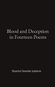 Blood And Deception In Fourteen Poems