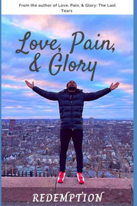 Love, Pain, & Glory : Redemption