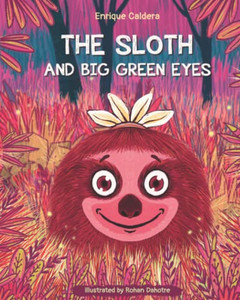 The Sloth And Big Green Eyes: Under The Purple Moonlight