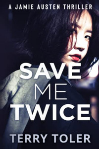 Save Me Twice : A Jamie Austen Thriller