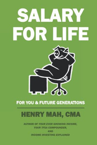 Salary For Life: For You & Future Generations