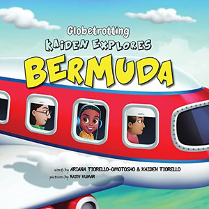 Globetrotting Kaiden Explores Bermuda! : Just A Melanin Boy Globetrotting Around The World One Country At A Time - 9781737420149 Globetrotting Kaiden Explores Bermuda! : Just A Melanin Boy Globetrotting Around The World One Country At A Time - 9781737420149