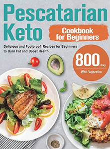 Pescatarian Keto Cookbook For Beginners Pescatarian Keto Cookbook For Beginners