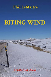 Biting Wind : A Salt Creek Novel Biting Wind : A Salt Creek Novel