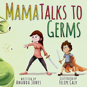 Mama Talks To Germs - 9781685648848 Mama Talks To Germs - 9781685648848