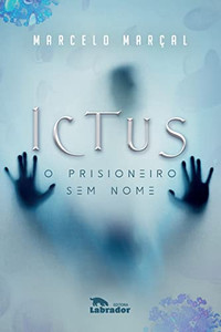 Ictus: O Prisioneiro Sem Nome Ictus: O Prisioneiro Sem Nome