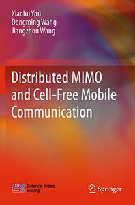 Distributed Mimo And Cell-Free Mobile Communication Distributed Mimo And Cell-Free Mobile Communication