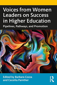 Voices From Women Leaders On Success In Higher Education Voices From Women Leaders On Success In Higher Education