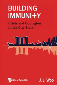 Building Immunity: Crisis And Contagion In The City State