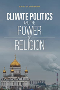 Climate Politics And The Power Of Religion - 9780253059062 Climate Politics And The Power Of Religion - 9780253059062