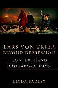 Lars Von Trier Beyond Depression: Contexts And Collaborations