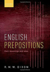 English Prepositions: Their Meanings And Uses - 9780198868682
