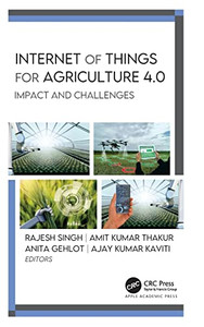 Internet Of Things For Agriculture 4.0: Impact And Challenges Internet Of Things For Agriculture 4.0: Impact And Challenges