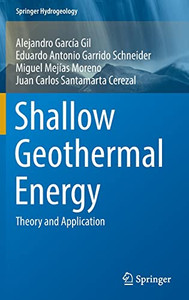 Shallow Geothermal Energy: Theory And Application (Springer Hydrogeology) Shallow Geothermal Energy: Theory And Application (Springer Hydrogeology)