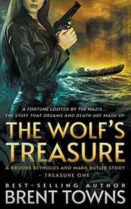 The Wolf'S Treasure: A Brooke Reynolds And Mark Butler Story: An Adventure Series
